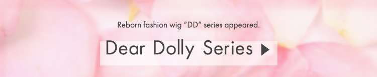 Dear Dollyシリーズについて詳しくはこちら